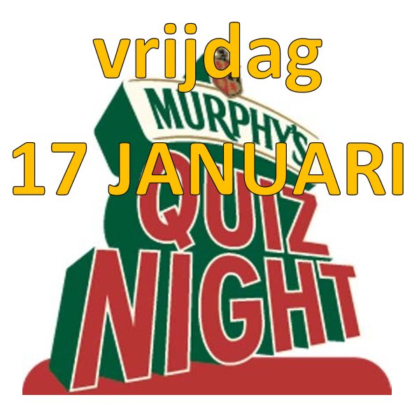 Vanavond, MURPHY'S QUIZ NIGHT, aanvang 20:30 uur. Een afmelding, nog 1 tafel beschikbaar! Liefhebbers, stel nog snel een team samen en doe mee!