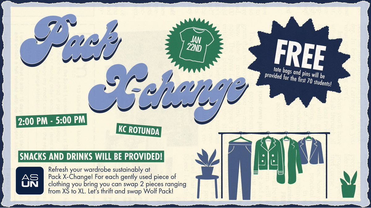 Refresh your wardrobe sustainably at Pack X-Change!

📅 Jan 22, 2025
⏰ 2 PM - 5 PM
📍 KC Rotunda

Bring your gently used clothing and swap it for 2  pieces (sizes XS to XL). The first 70 students get free tote bags and pins! Snacks and drinks provided. Let’s thrift Wolf Pack! 🌿
