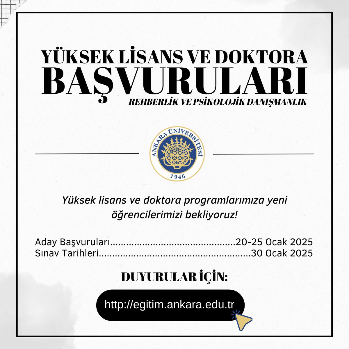 Rehberlik ve Psikolojik Danışmanlık yüksek lisans ve doktora programlarımıza başvurular başladı!

Ayrıntılı bilgi için Ankara Üniversitesi Eğitim Bilimleri Enstitüsü internet sitesini inceleyebilir, duyuruları takip edebilirsiniz:

egitim.ankara.edu.tr