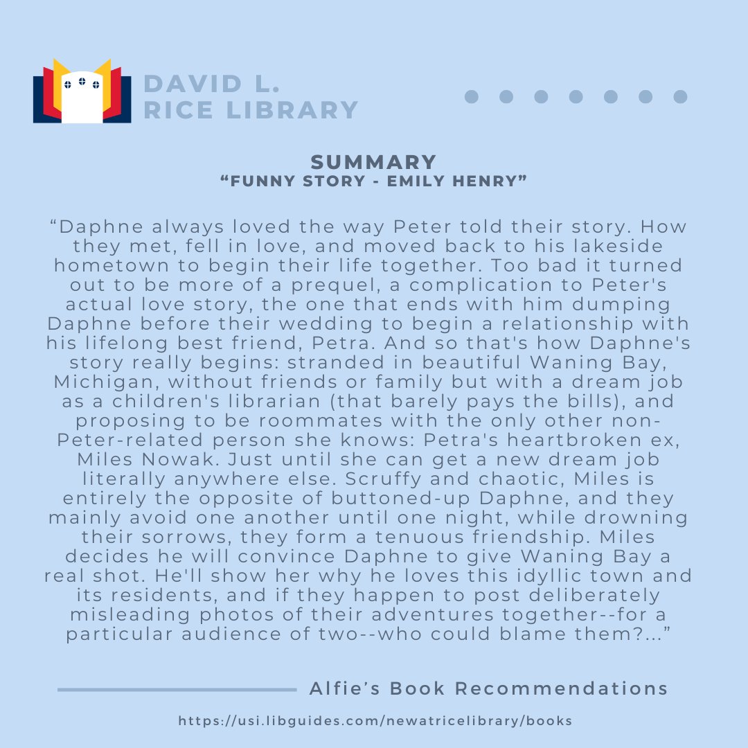 RiceLib's tweet image. It's New Fiction Friday! 🎉  
You can borrow 'Funny Story' today! You can place your hold on new popular fiction: library.usi.edu/record/1553210  
As much as Alfie loves giving suggestions, he loves receiving them, too! What do you recommend Alfie read next? 
- #usi #ricelibrary