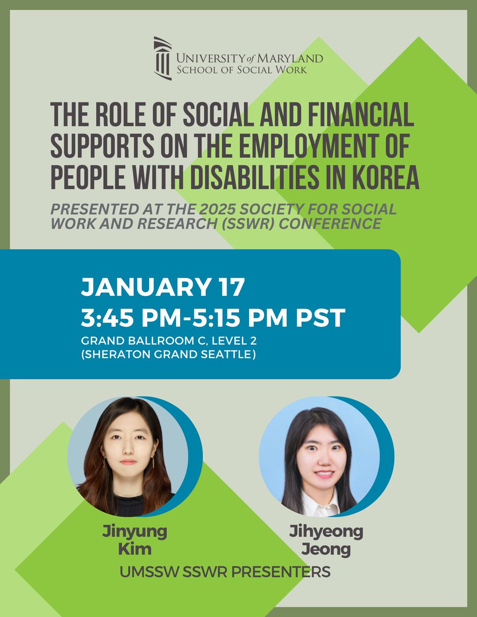 mdsocialwork's tweet photo. #UMSSW Jinyung Kim and Jihyeong Jeong will be presenting "The Role of Social and Financial Supports on the Employment of People with Disabilities in Korea: A Moderated Mediation of Household Type" during #SSWR2025 today at 3:45pm PST @SSWRorg #mdsocialwork #UMSSWResearch https://t.co/q6ryuPIPBe