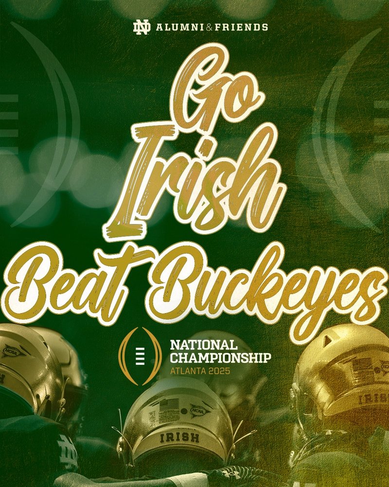 It's a National Championship game day. What else needs to be said?

Go Irish, Beat Buckeyes! ☘