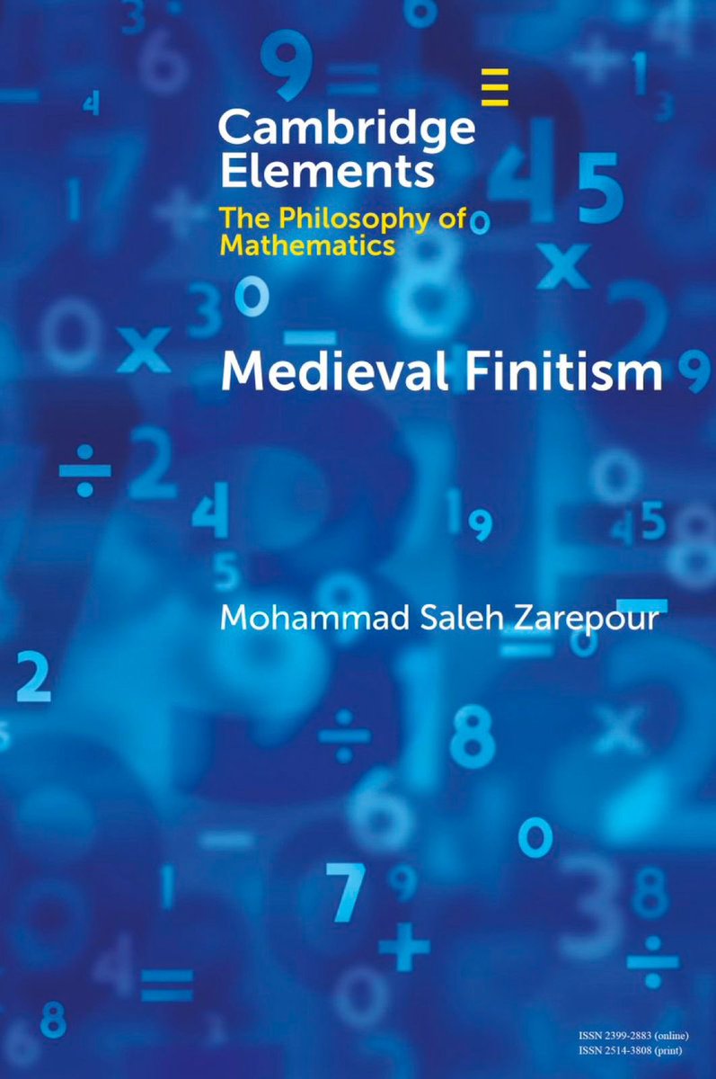 Tafalsuf's tweet photo. أتاحت دار جامعة كامبردج الوصول المجانيِّ المؤقت للكُتيِّب الصادر هذا الشهر ضمن سلسلة الدار في فلسفة الرياضيات بعنوان «Medieval Finitism» لمؤلفه الباحث @mszarepour.

⏳ مُتَاح للقراءة/للتنزيل حتى العاشر من فبراير القادم.
🔗 https://t.co/qjMFndosac https://t.co/a26tJMrCc5
