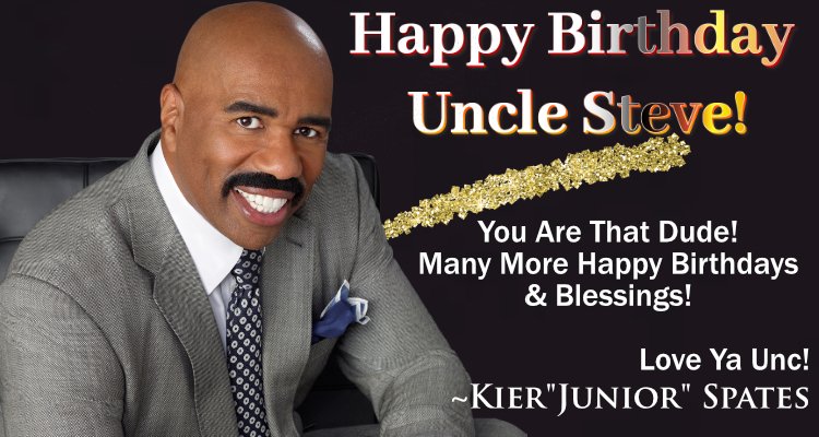 Happy Birthday Uncle Steve! <a href="/SteveHarveyFM/">Steve Harvey Radio</a>