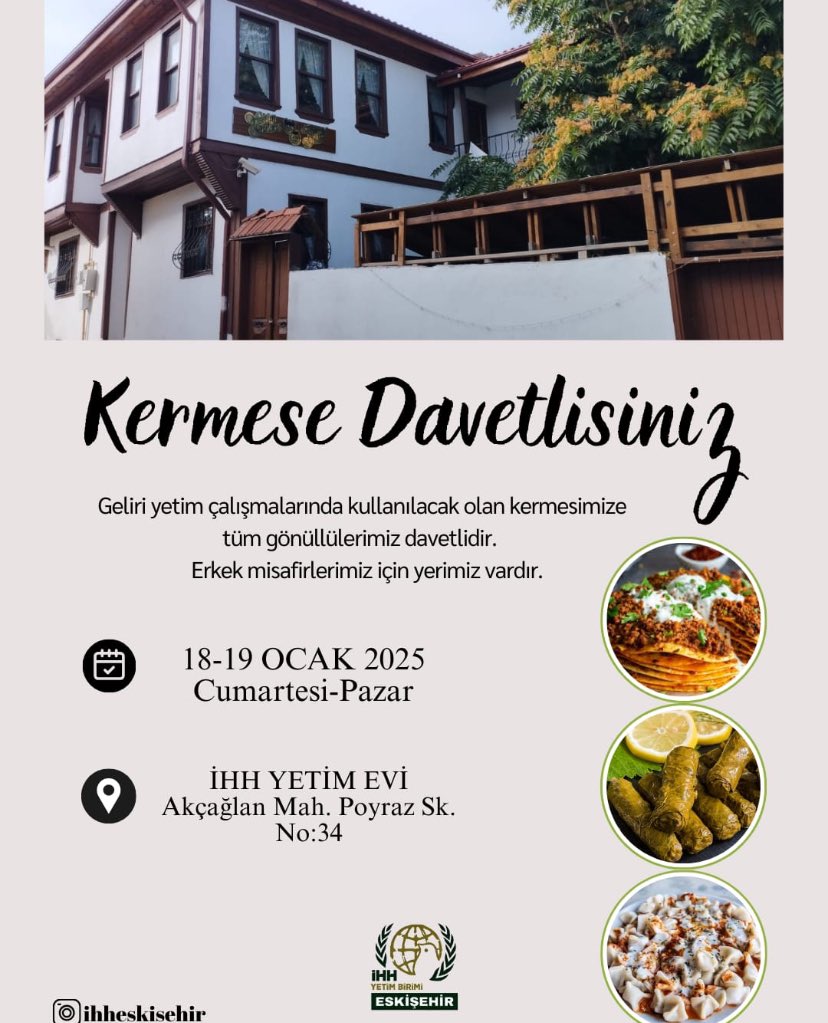 ✨18 Ocak Cumartesi ve 19 Ocak Pazar günü *Yetim Evi* 'nde gerçekleşecek olan kermesimize tüm gönüllülerimiz davetlidir. 

*Erkekler ve aileler için yerimiz ayrılacaktır. 

📌 Yetim Evi Adresi: Akçağlan Mah. Poyraz Sk. No:34
Odunpazarı/ Eskişehir