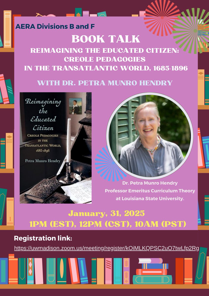 Join us January 31 at noon central time for a talk with Dr. Petra Munro Hendry about her book Reimagining the Educated Citizen: Creole Pedagogies in the Transatlantic World 1685-1896