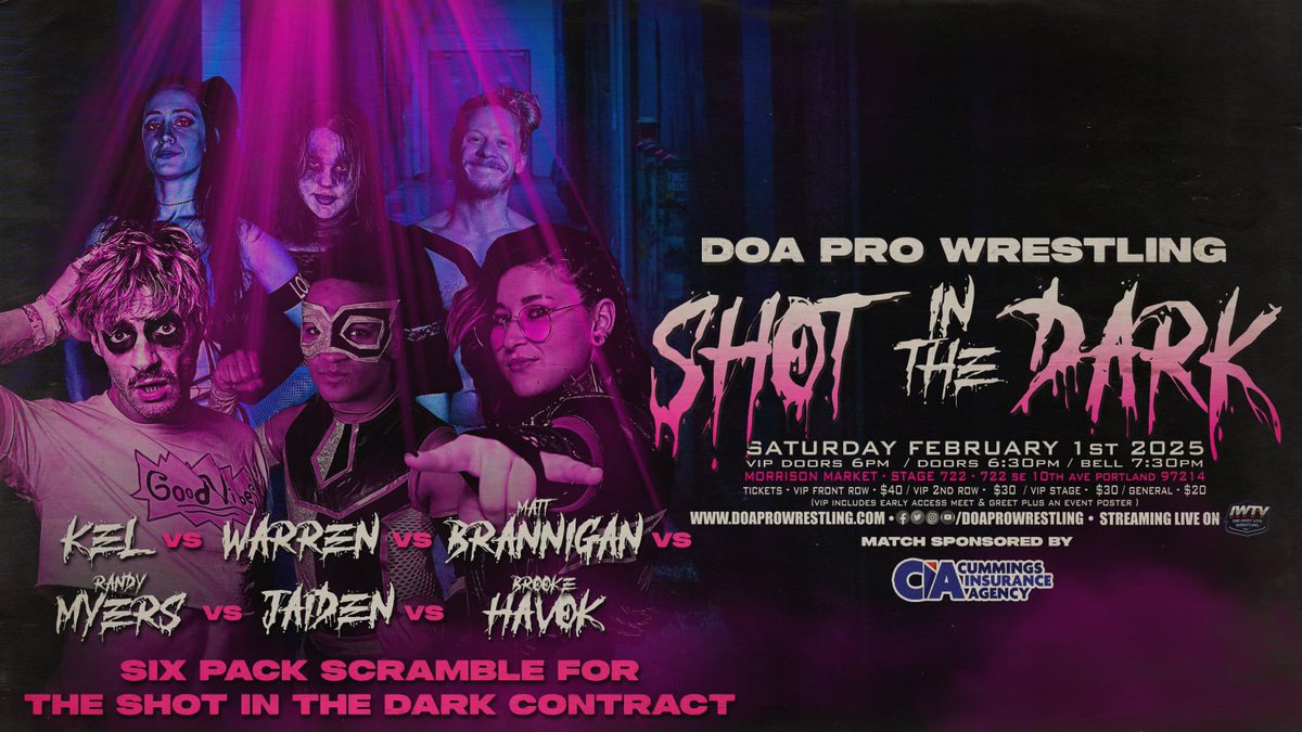 🚨ANNOUNCEMENT🚨

Six Pack Scramble for the Shot in the Dark Contract

KEL 🆚 Warren 🆚 Brannigan 🆚 Myers 🆚 JAIDEN 🆚 Brooke Havok

💘 Shot in the Dark
🗓️Saturday, February 1st
📍Morrison Market - Stage 722
📺Streaming on IWTV

🎟️doaprowrestling.com