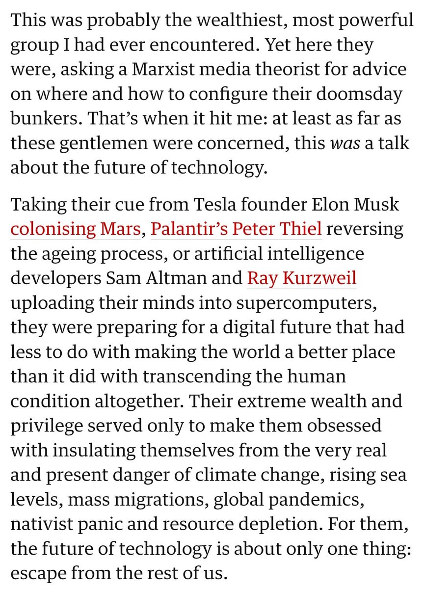 This Guardian excerpt from two years ago gives you a sense of where my research as an Elon Musk biographer is headed.

Understand this: Elon Musk and his friends are not your pals.

They don't consider you their equal.

They're creating global crises they don't plan to suffer in.
