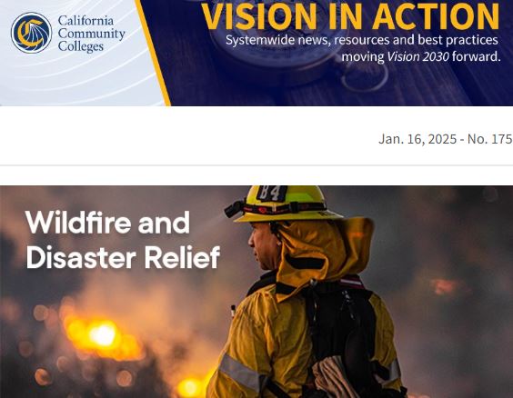 Read this week's #VisionInAction: 
bit.ly/4hcTO3j 

* <a href="/CalCommColleges/">California Community Colleges</a> Continually Monitoring Devastating SoCal Wildfires. Consider donating to the <a href="/FoundationCCC/">FoundationCCC</a> Wildfire Relief Fund: foundationccc.org/wildfire. 
* Listen to latest #ElevateEducatePod Episode. 
&amp; more!