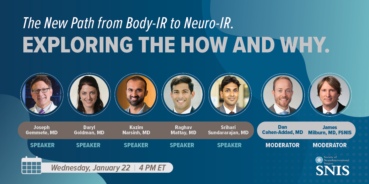 The next #SNISInsights webinar: "The New Path from Body-IR to Neuro-IR. Exploring the How and Why" is 1/22 at 4:00 PM ET. 
Register: register.gotowebinar.com/register/82593…