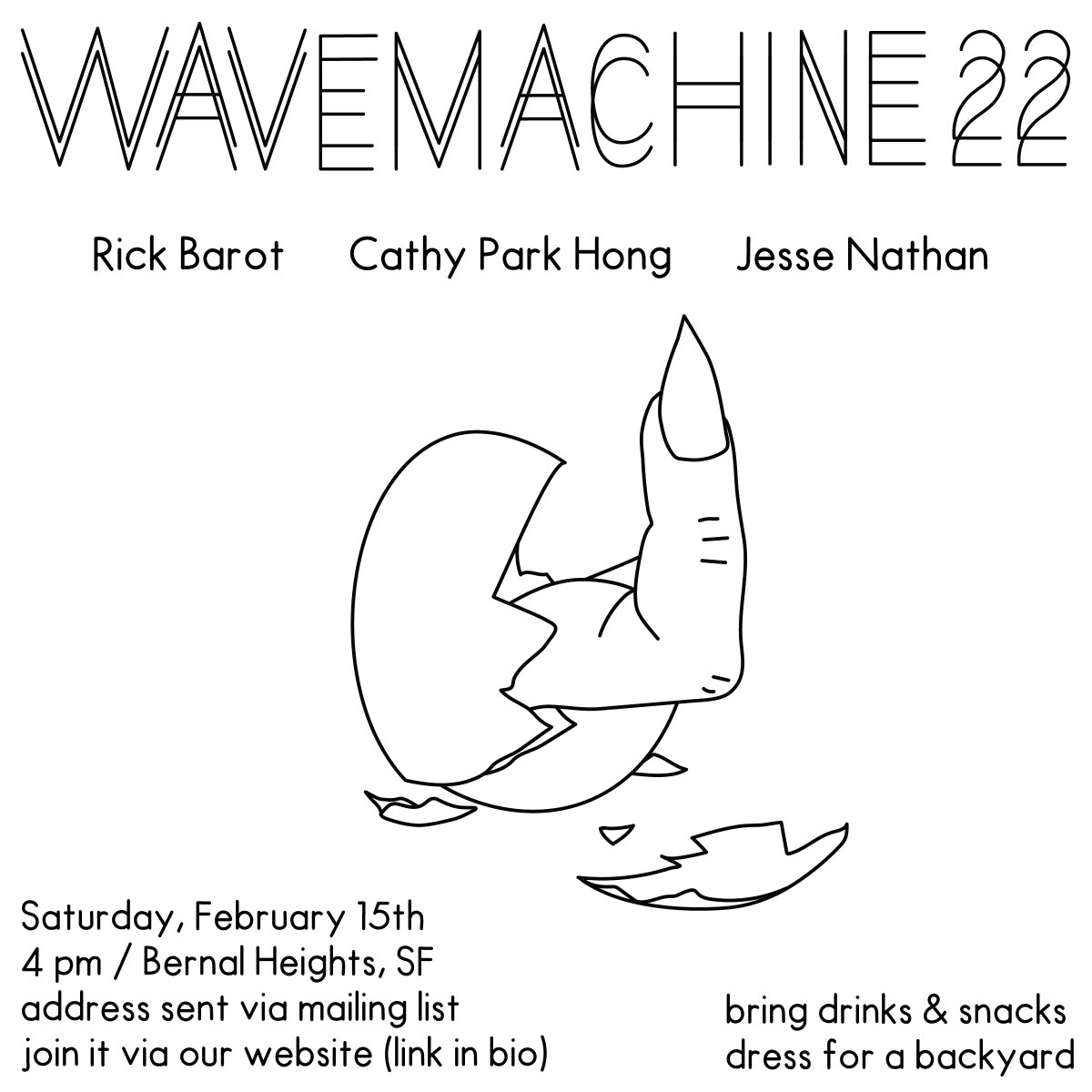 David Gorin (@david_gorin) on Twitter photo Thrilled to announce WAVEMACHINE22 / Feb 15 / feat. Rick Barot, Cathy Park Hong, and Jesse Nathan. Visit our website to get the address via mailing list: davidgorin.net/wavemachine. Poster c/o <a href="/Adamdouglasthom/">AdamDouglasThompson</a> Thrilled to announce WAVEMACHINE22 / Feb 15 / feat. Rick Barot, Cathy Park Hong, and Jesse Nathan. Visit our website to get the address via mailing list: davidgorin.net/wavemachine. Poster c/o <a href="/Adamdouglasthom/">AdamDouglasThompson</a>