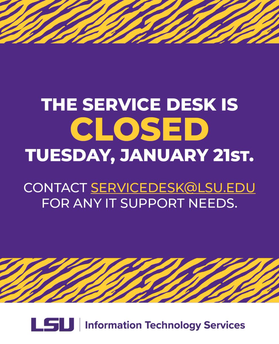 LSUITS's tweet photo. The ITS Service Desk will be closed Tuesday, January 21st. Please contact servicedesk@lsu.edu for any IT needs. Stay warm, Tigers!
#LSU #LSUITS #ServiceDesk #WeatherClosure https://t.co/iRFSw4e64Q