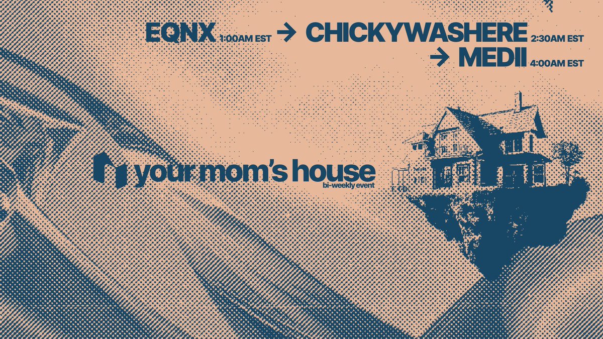 Your Moms House

Friday || January 17th
1AM EST || 6AM