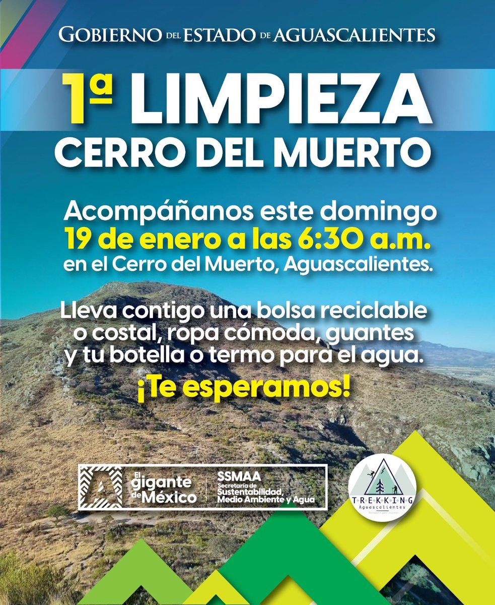 ¡Únete a la primera jornada de limpieza en el Cerro del Muerto! La Secretaría de Sustentabilidad, Medio Ambiente y Agua y Trekking Aguascalientes te esperan el 19 de enero a las 6:30 a.m.

No olvides llevar ropa cómoda, tu botella de agua y guantes.