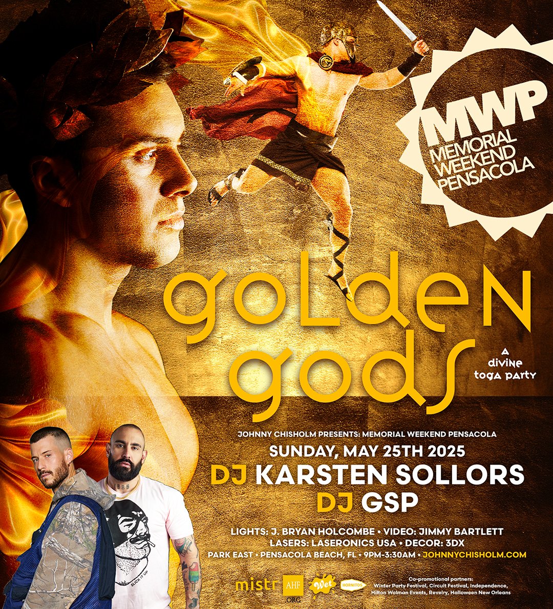 <a href="/MemWkPensacola/">Mem Wk Pensacola</a> 
Golden Gods: a Divine Toga Party
Sun May 25
DJ Karsten Sollors <a href="/karstensollors/">Karsten Sollors</a> 
DJ GSP 
PARK EAST • P'COLA BEACH, FL • 9PM-3:30AM
For tickets and info johnnychisholm.com #MemorialWeekendPensacola #mwp2025 #djkarstensollors #djgsp