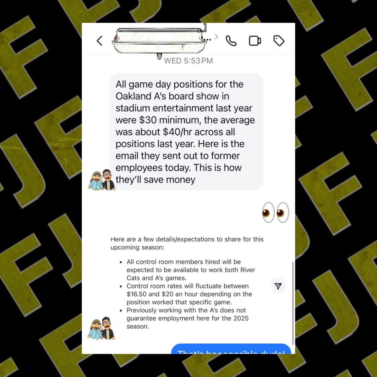 Not only does Fisher &amp; his executive team not want to take the City name…the A’s are expecting Rivercat employees to take on double the work for HALF THE PAY! 

A former in-stadium production employee sent this to us. 

You can put a new patch on a jersey but you ain’t fooling