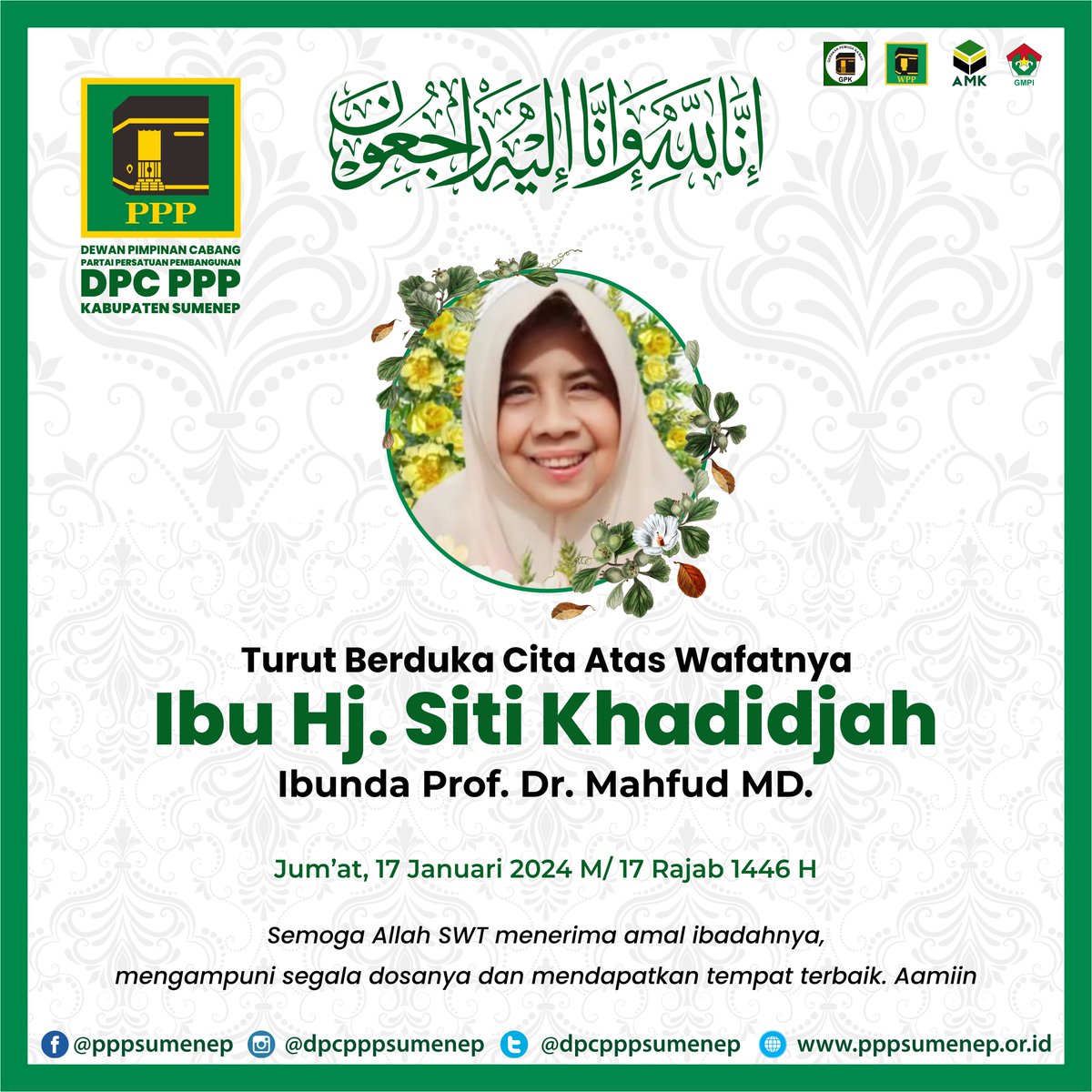 dpcpppsumenep's tweet photo. #PPPSumenep Turut berduka cita atas wafatnya Ibu Hj. Siti Khadidjah, Ibunda Pro. Dr. Mahfud MD. Semoga almarhumah diampuni segala khilafnya dan diterima segala amal baiknya. Aaamiin. https://t.co/ep0MGl6Nes