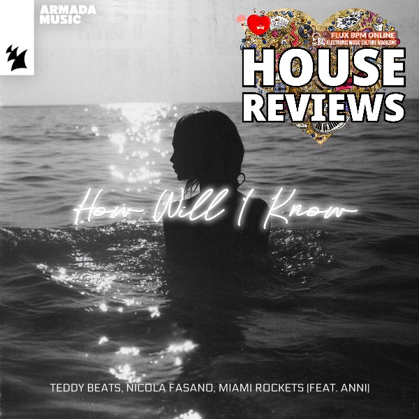 Flux Bpm Online (@fluxbpmonline) on Twitter photo House Review: <a href="/TeddyBeats/">Teddy Beats</a> , Nicola Fasano, Miami Rockets feat. Anni - How Will I Know out on <a href="/Armada/">Armada Music</a> fluxbpmonline.blogspot.com/2025/01/house-โฆ #organichouse #melodichouse #melodichouse #118BPM House Review: <a href="/TeddyBeats/">Teddy Beats</a> , Nicola Fasano, Miami Rockets feat. Anni - How Will I Know out on <a href="/Armada/">Armada Music</a> fluxbpmonline.blogspot.com/2025/01/house-โฆ #organichouse #melodichouse #melodichouse #118BPM