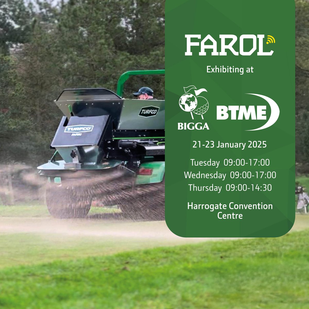 FarolTurf's tweet image. Join us at BTME, the premier turf management exhibition in Europe, hosted at the Harrogate Convention Centre. 

📍 Find us at these stands:
John Deere: Stand 222, Hall 2
Club Car: Stand 626, Hall 6
Turfco: Stand 606, Hall 6 *Prize to be won!🎁*
Smithco: Stand 606, Hall 6