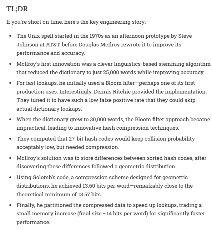 How do you fit a 250kB dictionary in 64kB of RAM and do lookups? For reference, even gzip -9 cannot compress this file beyond 85kB.

In the 1970s, Douglas McIlroy at AT&amp;T had the same challenge when implementing the spell checker for Unix. 

Instead of relying on generic