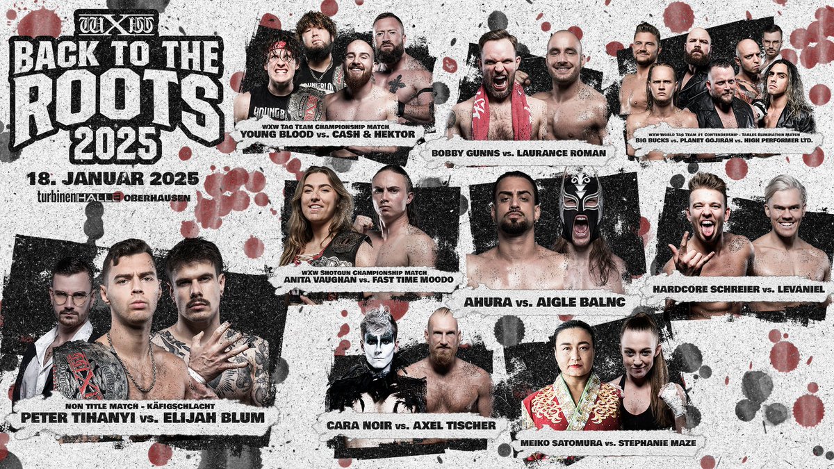 wXw Germany (@wxwgermany) on Twitter photo HEUTE: wXw Back to the Roots 2025 – LIVE in der Turbinenhalle Oberhausen!
Freut euch auf eine vollgepackte Card mit spektakulären Matches:
- KÄFIGSCHLACHT: wXw Unified World Wrestling Champion <a href="/petertihanyi1/">Peter Tihanyi</a> vs. Elijah Blum
- ONE LAST TIME: <a href="/satomurameiko/">里村明衣子 meiko satomura</a> vs. <a href="/StephMWrestling/">Stephanie Maze</a>
- HEUTE: wXw Back to the Roots 2025 – LIVE in der Turbinenhalle Oberhausen!
Freut euch auf eine vollgepackte Card mit spektakulären Matches:
- KÄFIGSCHLACHT: wXw Unified World Wrestling Champion <a href="/petertihanyi1/">Peter Tihanyi</a> vs. Elijah Blum
- ONE LAST TIME: <a href="/satomurameiko/">里村明衣子 meiko satomura</a> vs. <a href="/StephMWrestling/">Stephanie Maze</a>
-