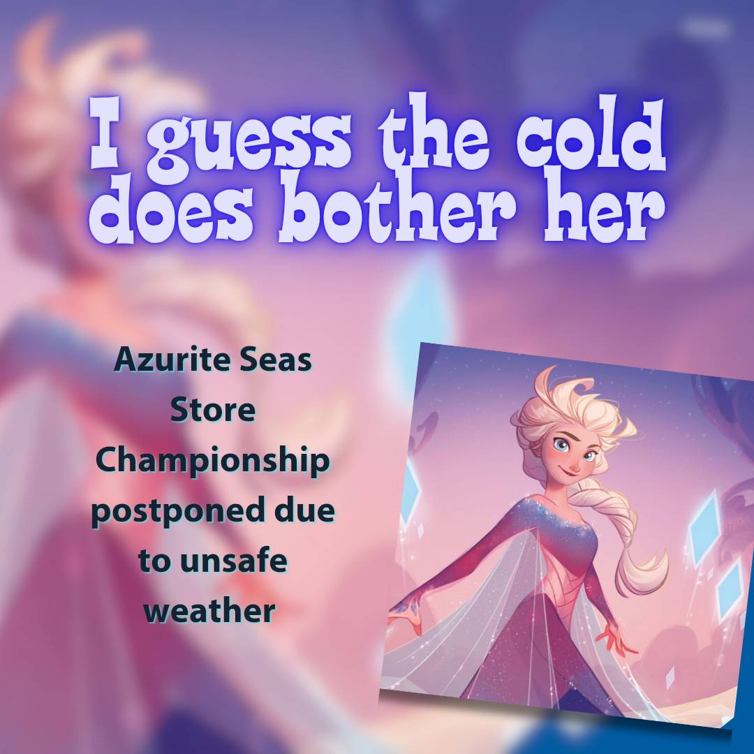 PetriesFG's tweet photo. Olaf doesn't want anyone slipping and slidding on the roads tomorrow so, In the interest of avoiding unsafe travel, we have decided to postpone the Lorcana Azurite Seas Store Championship. https://t.co/BQftoxpC7b