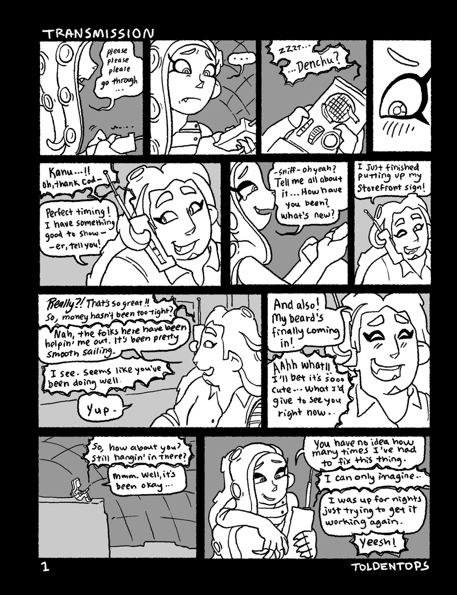 TRANSMISSION: A short comic about a conversation between Denchu, stuck in the domes, and Kanu, living on the surface.
#splatoon #splatoonocs 