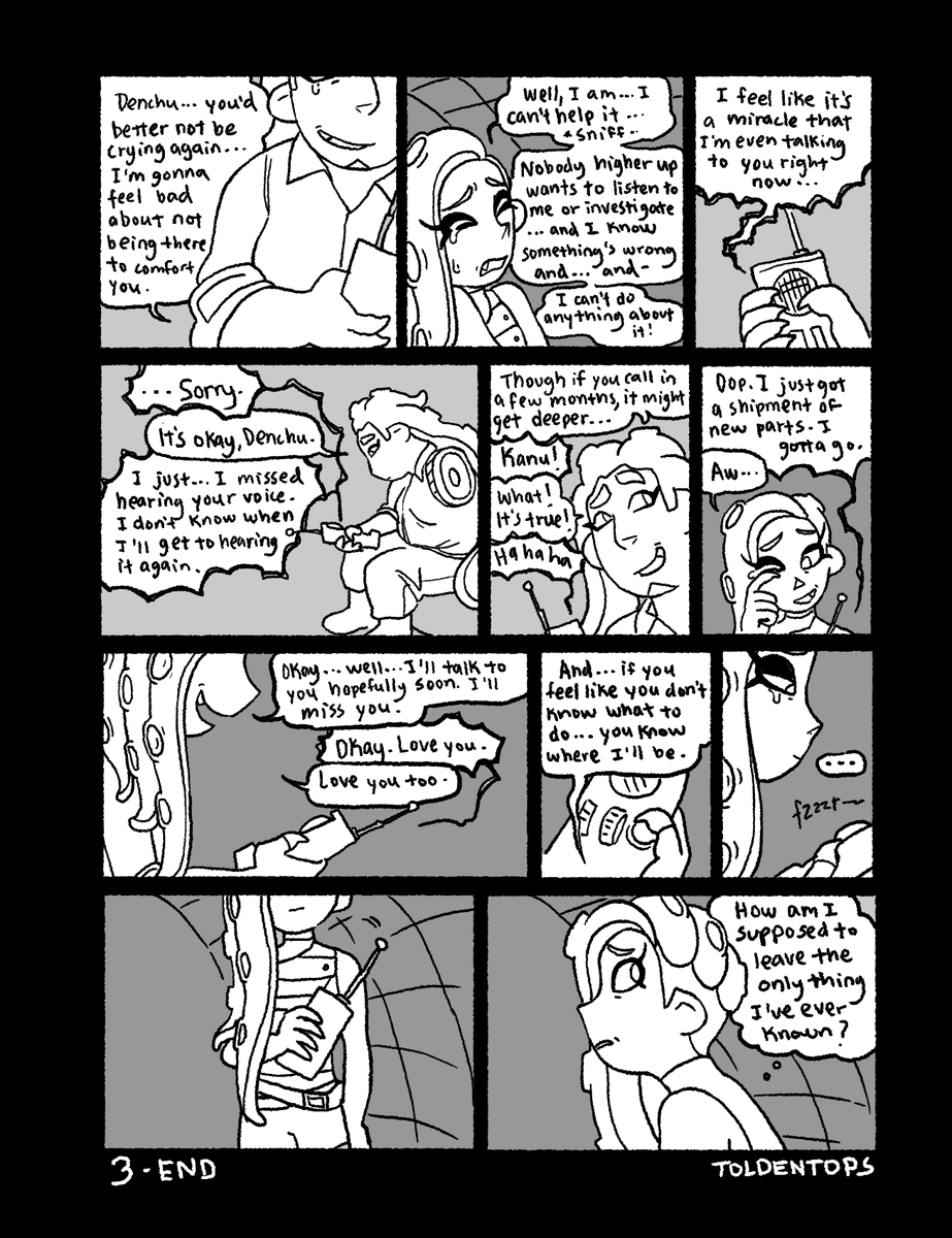 TRANSMISSION: A short comic about a conversation between Denchu, stuck in the domes, and Kanu, living on the surface.
#splatoon #splatoonocs 