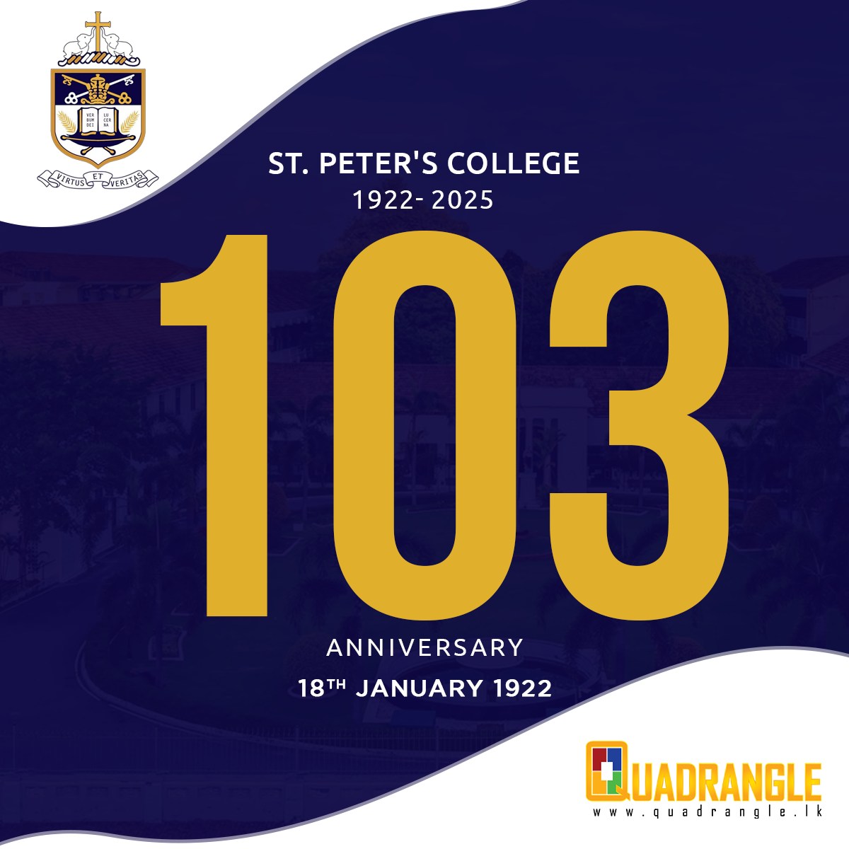 SPC_Colombo's tweet photo. Happy 103rd Anniversary to St. Peter's College and to all Peterites!  

'Virtus et Veritas' https://t.co/l8ext9kjwb