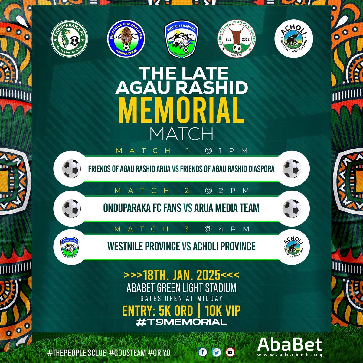#T9Memorial | MATCH DAY

It's the Big Day, It's the Late Agau Rashid Memorial Match, It's WestNile Vs Acholi at Ababet Greenlight Stadium..

NOTE: There will be no exemptions for free entrance, Everyone is expected to pay the gate fee, a minimum of 5k to access the stadium..