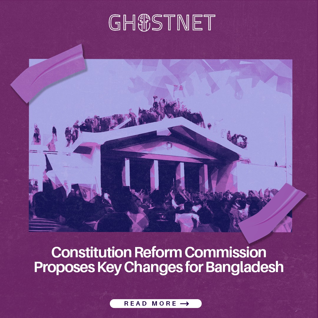ghostnetspace's tweet photo. Constitution Reform Commission Proposes Key Changes for Bangladesh

The Constitution Reform Commission has recommended replacing nationalism, socialism, and secularism with equality, human dignity, social justice, and pluralism in the preamble. It also proposes retaining democracy as a core constitutional principle.

A bicameral parliament is recommended, consisting of a National Assembly and Senate with four-year terms. To improve checks and balances, a National Constitutional Council would be created, including key state leaders to oversee constitutional appointments and ensure transparency.

Other proposed changes include limiting the Prime Minister to two terms, allowing no-confidence motions, and amending Article 70. The commission also advocates decentralizing the judiciary with permanent High Court benches in divisional cities and strengthening local governance through a Local Government Commission.

Additionally, the commission calls for expanding fundamental rights, revising the presidential election process, and setting the President’s term to four years. It hopes political parties will reach a consensus on these reforms.

Visit Our Website for More: https://t.co/6K1hCF0lrA

#constitutionreform #bangladeshreforms #politicalreforms #bicameralparliament #equalityandjustice #humandignity #socialjustice #pluralism #democracy #checksandbalances #primeministerreforms #noconfidencemotion #judiciarydecentralization #localgovernance #fundamentalrights #presidentialelection #bangladeshpolitics