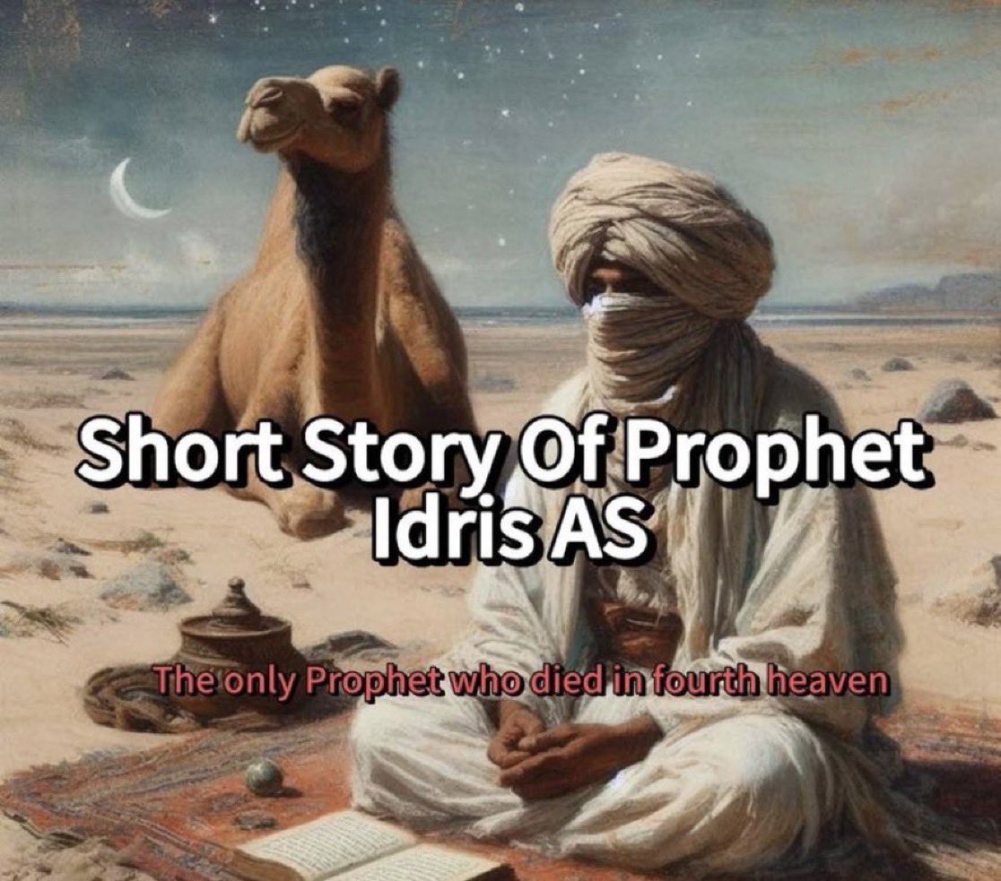 The story of Prophet Idris AS…

Thread 🧵