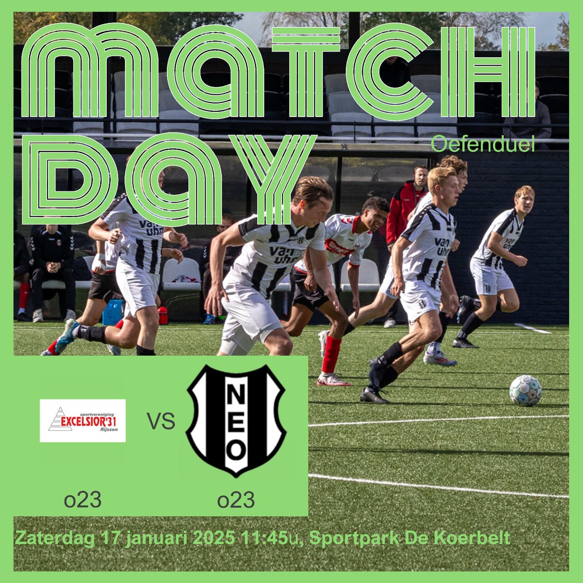 #MatchDay voor <a href="/O23Neo/">RKSV Neo O23</a> een oefenwedstrijd tegen <a href="/Excelsior31_023/">SV Excelsior'31 023</a> 

<a href="/RKSVNEO/">RKSV NEO</a> O23-1 succes gewenst!