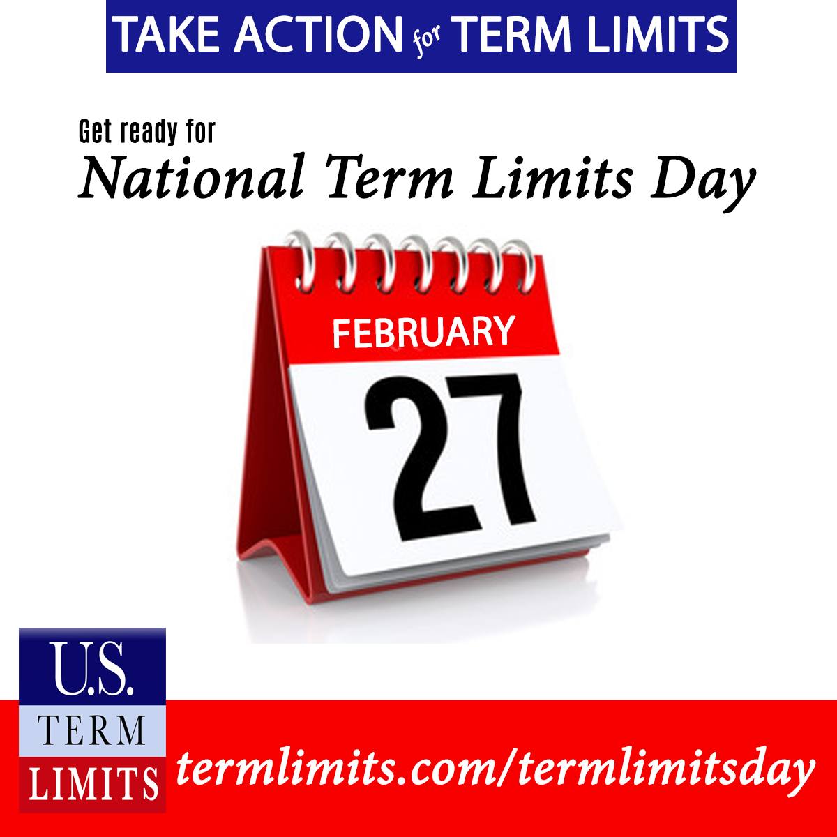 USTermLimits's tweet photo. Get ready for NationalTerm Limits Day Feb. 27! Need ideas on how you can show support? Click here: https://t.co/dqIFiZi52h https://t.co/OqBSRLd7iD