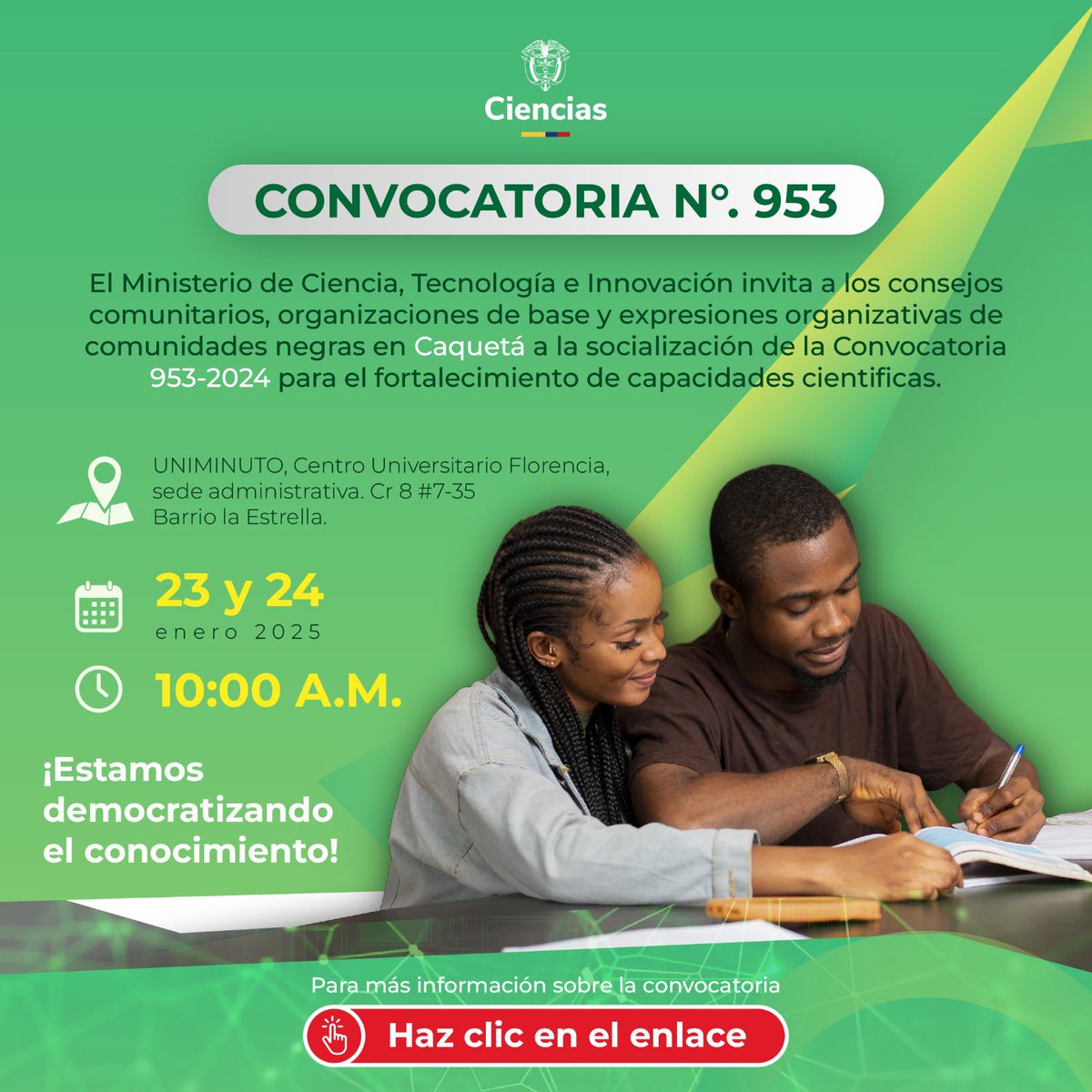 MincienciasCo's tweet photo. 📢 ¡MinCiencias llega a Caquetá!🤓

El próximo 23 y 24 de enero se llevará a cabo la socialización de la convocatoria 953 liderada por #MinCiencias que apoya el fortalecimiento de capacidades científicas de comunidades y organizaciones negras ✅. 

➡️ https://t.co/nhGPFHBvVl https://t.co/T0mgOMc58T
