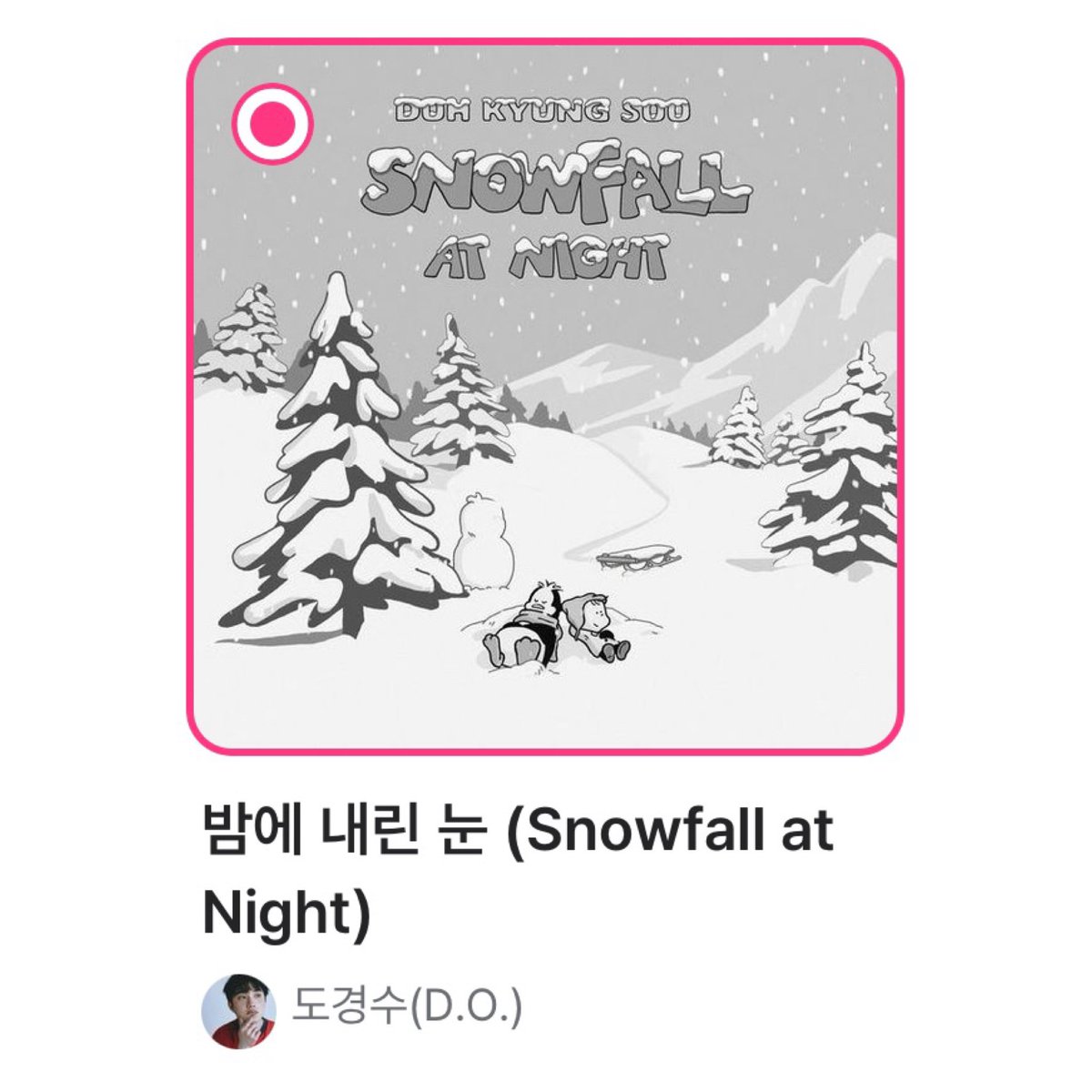 112sweettime's tweet photo. < M COUNTDOWN > 엠카운트다운 사전 투표
🗓️ 2025.01.18 00:00 ~ 2025.01.20 23:59 (KST)

🔘 밤에 내린 눈 (Snowfall at Night) - 도경수 (D.O.) 

📎 https://t.co/pTHs8l7feg

#도경수 #디오 #DOHKYUNGSOO #KYUNGSOO #DO (D.O.) #都暻秀 #ドギョンス #밤에내린눈 #Snowfall_at_Night https://t.co/eojqGcYzoC