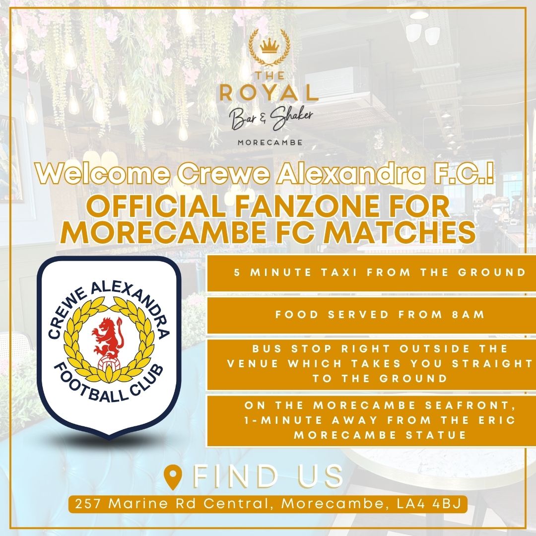 Good Morning <a href="/crewealexfc/">Crewe Alexandra</a>, looking forward to seeing you all today at <a href="/RoyalBarShaker/">The Royal Bar & Shaker</a>. Once again we are this season’s Morecambe FC official away fans pub. 

We are on the beach, directly opposite the famous Eric Morecambe statue and 5 minute drive or taxi from the ground. Any