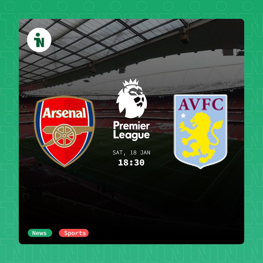 iNaijaNow's tweet photo. Arsenal face Aston Villa at the Emirate stadium. 

#PremierLeague #iNaijanow #ARSAVL https://t.co/GhxtxcsxhC