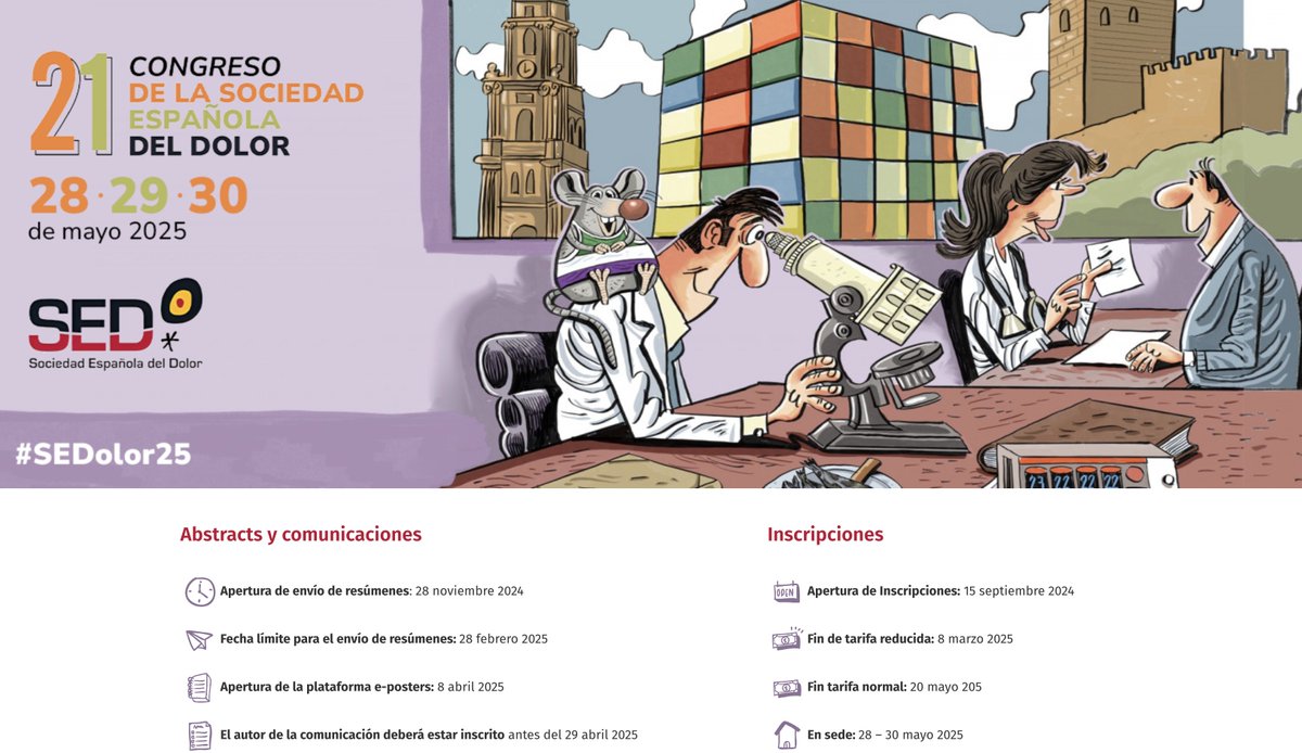 #SEDolor25 📆Fechas clave para el 21 Congreso de la Sociedad Española del Dolor 

ABSTRACTS y COMUNICACIONES:
Apertura de envío de resúmenes: 28 noviembre 2024
Fecha límite para el envío de resúmenes: 28 febrero 2025
Apertura de la plataforma e-posters: 8 abril 2025
El autor de