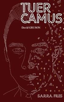 <a href="/GrusonDavid/">David Gruson</a> une nouvelle critique de Tuer Camus  à lire sur Babelio : "Le commentaire de Martine : ♥ Coup de cur ♥
David Gruson nous offre une conclusion plus positive de la saga S.A.R.R.A., il faut garder en mémoire que cette suite doit être lue ave… ift.tt/LBDGWyU