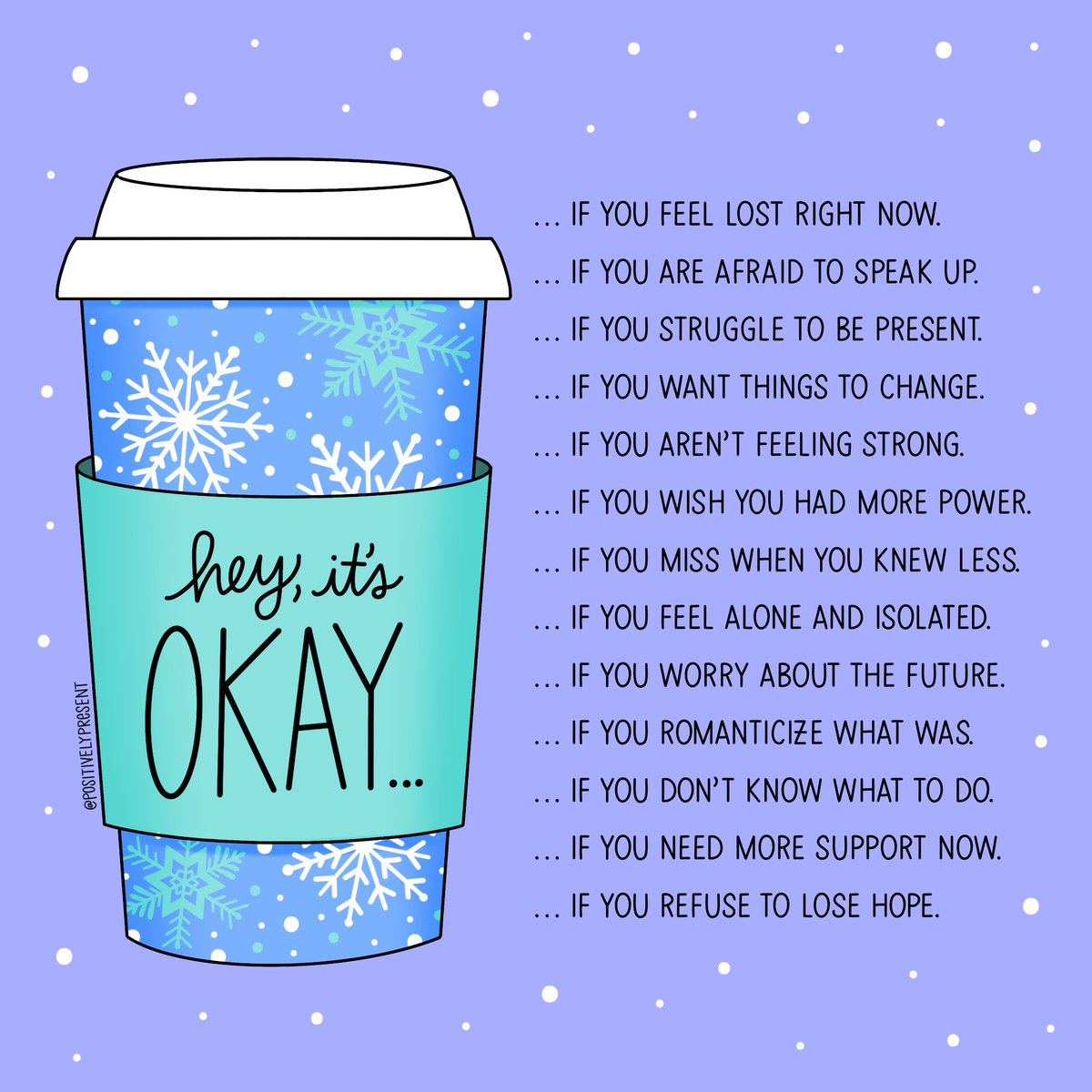 positivepresent's tweet photo. Hey, it’s okay… ❄️ https://t.co/YrfqflJfQP