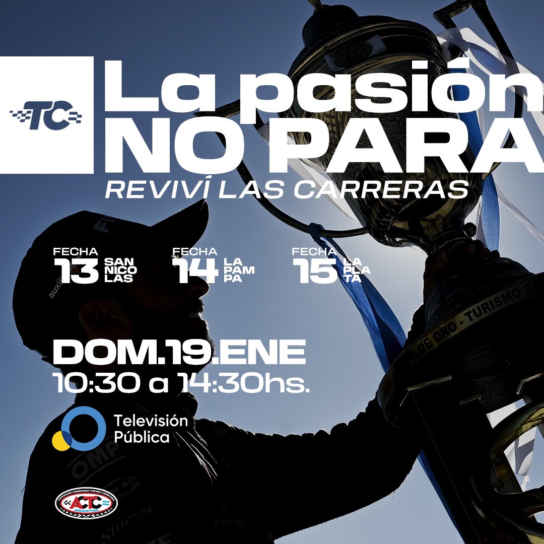 actcargentina's tweet photo. Reviví la temporada 2024 🏁

#TCenSanNicolás - Fecha 13
#TCenToay - Fecha 14
#TCenLaPlata - Fecha 15

🗓️ Domingo 19/01.
🕣 10:30 a 14:30hs.
📺 @TV_Publica https://t.co/6B5U60fU9l