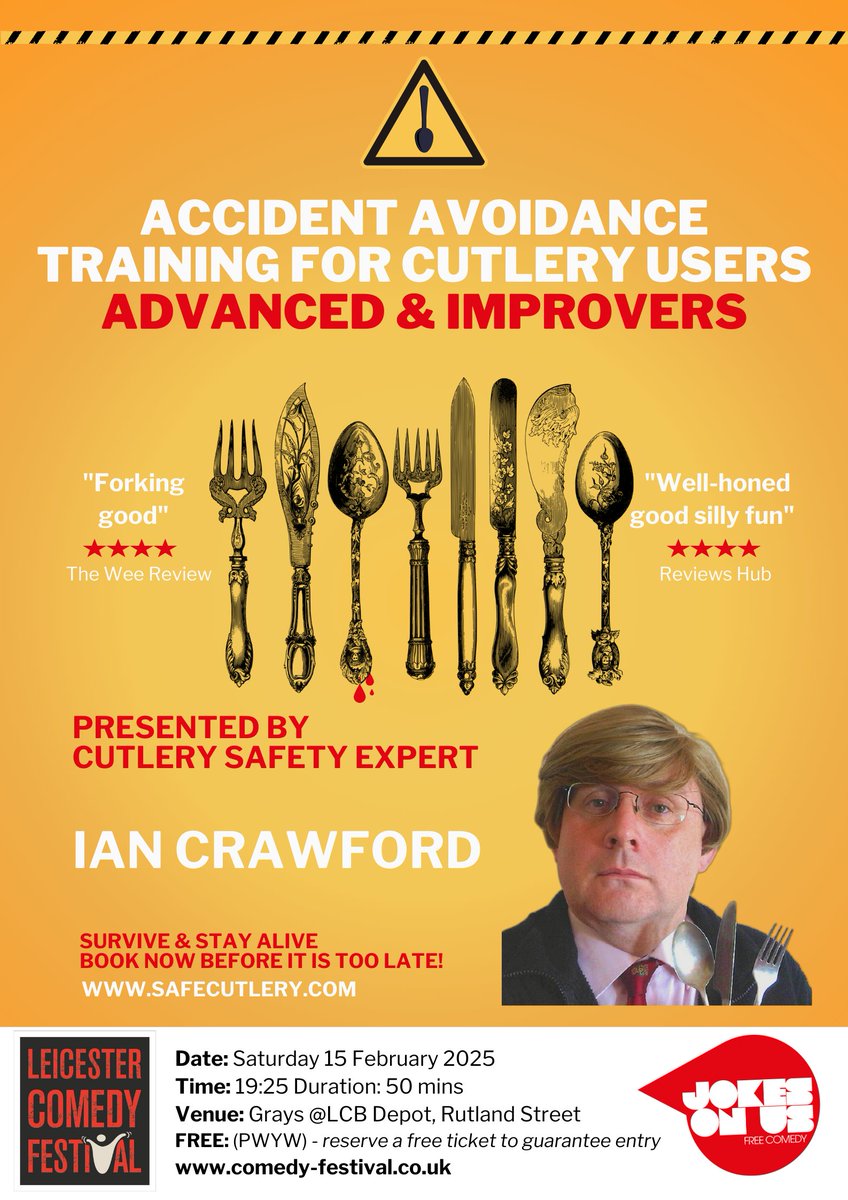 Looking forward to appearing <a href="/LeicsComedyFest/">Leicester Comedy Festival</a> <a href="/JOUFreeFest/">Jokes On Us</a> on Feb 15th and topping up the cutlery safety awareness in #leicester and the surrounding area. Free PWYW tickets (reserve a seat): tinyurl.com/LCFCutlery2025