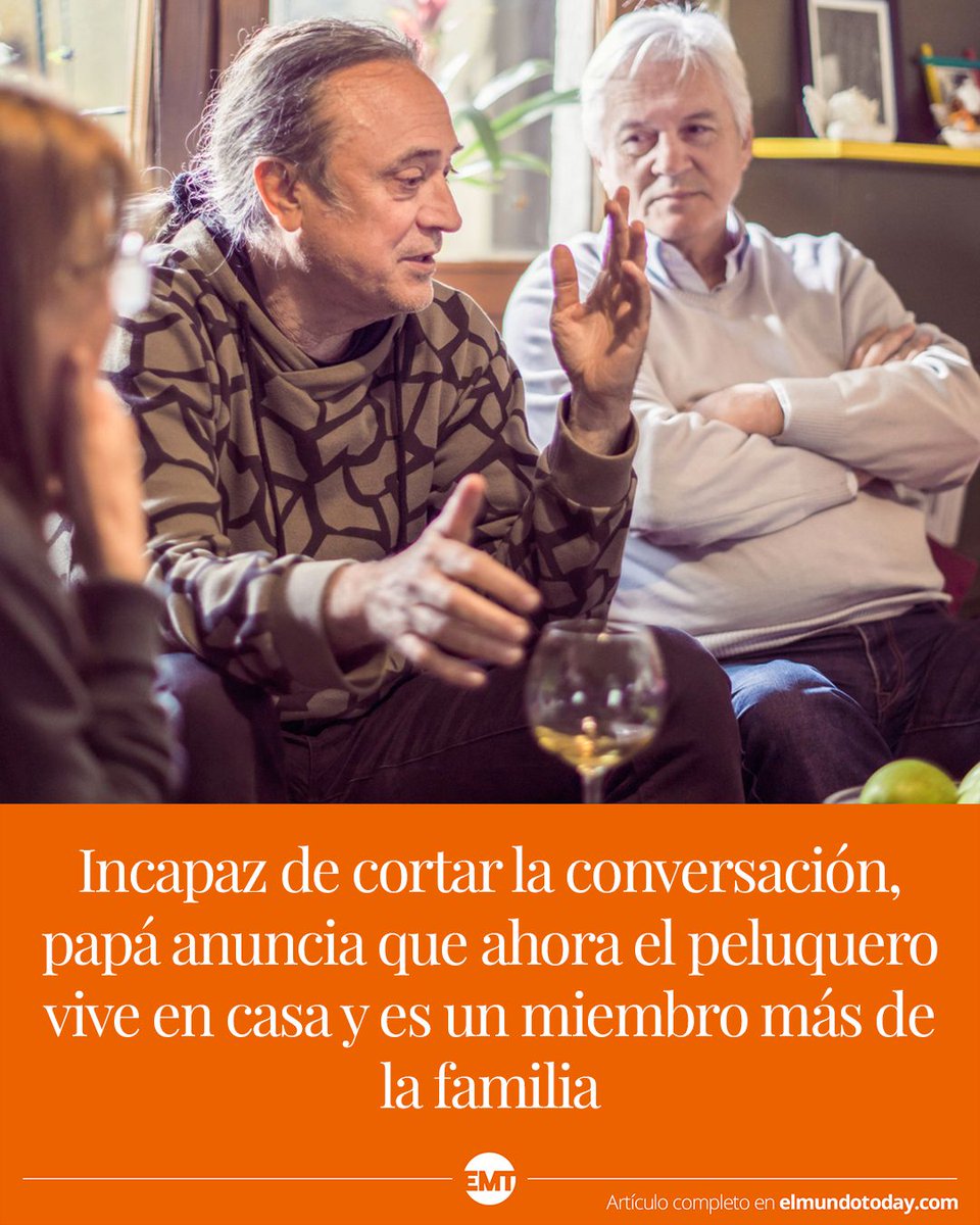 Incapaz de cortar la conversación, papá anuncia que ahora el peluquero vive en casa y es un miembro más de la familia: elmundotoday.com/2023/11/incapa…
