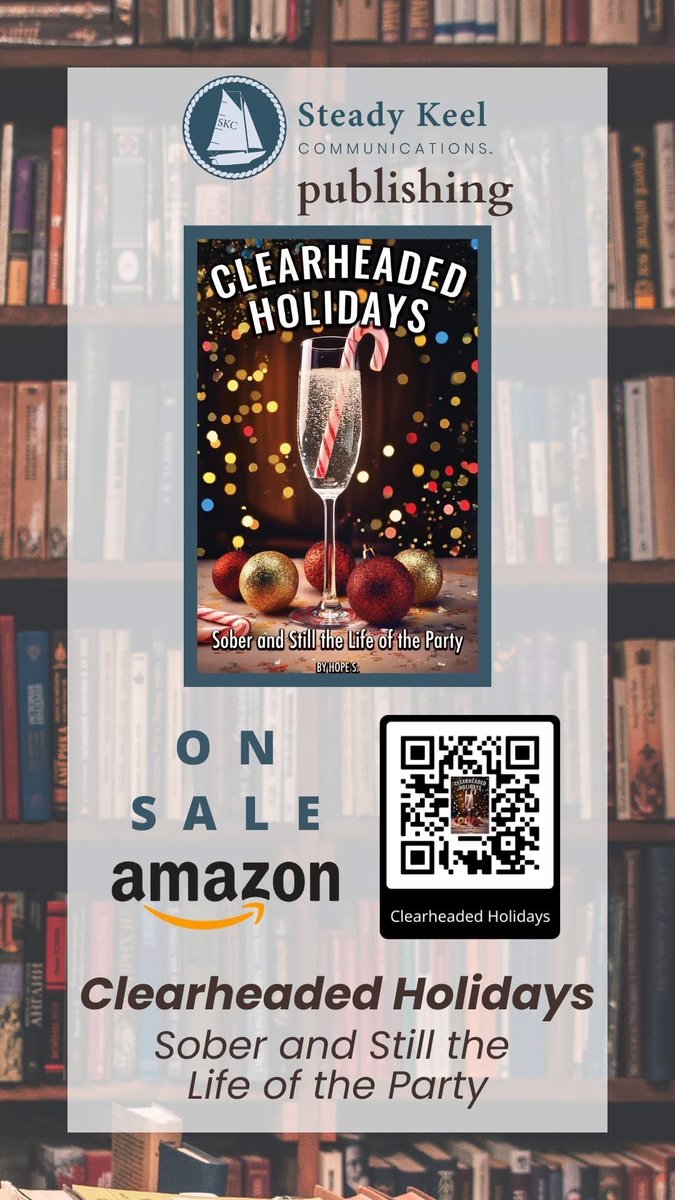 Are you starting the new year Sober or "Sober Curious"? <a href="/keel_pr/">Steady Keel PR</a> just 📚 published 📚 𝗖𝗹𝗲𝗮𝗿𝗵𝗲𝗮𝗱𝗲𝗱 𝗛𝗼𝗹𝗶𝗱𝗮𝘆𝘀 - 𝗦𝗼𝗯𝗲𝗿 𝗮𝗻𝗱 𝗦𝘁𝗶𝗹𝗹 𝘁𝗵𝗲 𝗟𝗶𝗳𝗲 𝗼𝗳 𝘁𝗵𝗲 𝗣𝗮𝗿𝘁𝘆 on Amazon.com Go to: tinyurl.com/Clearheaded-Ho… to purchase your copy.