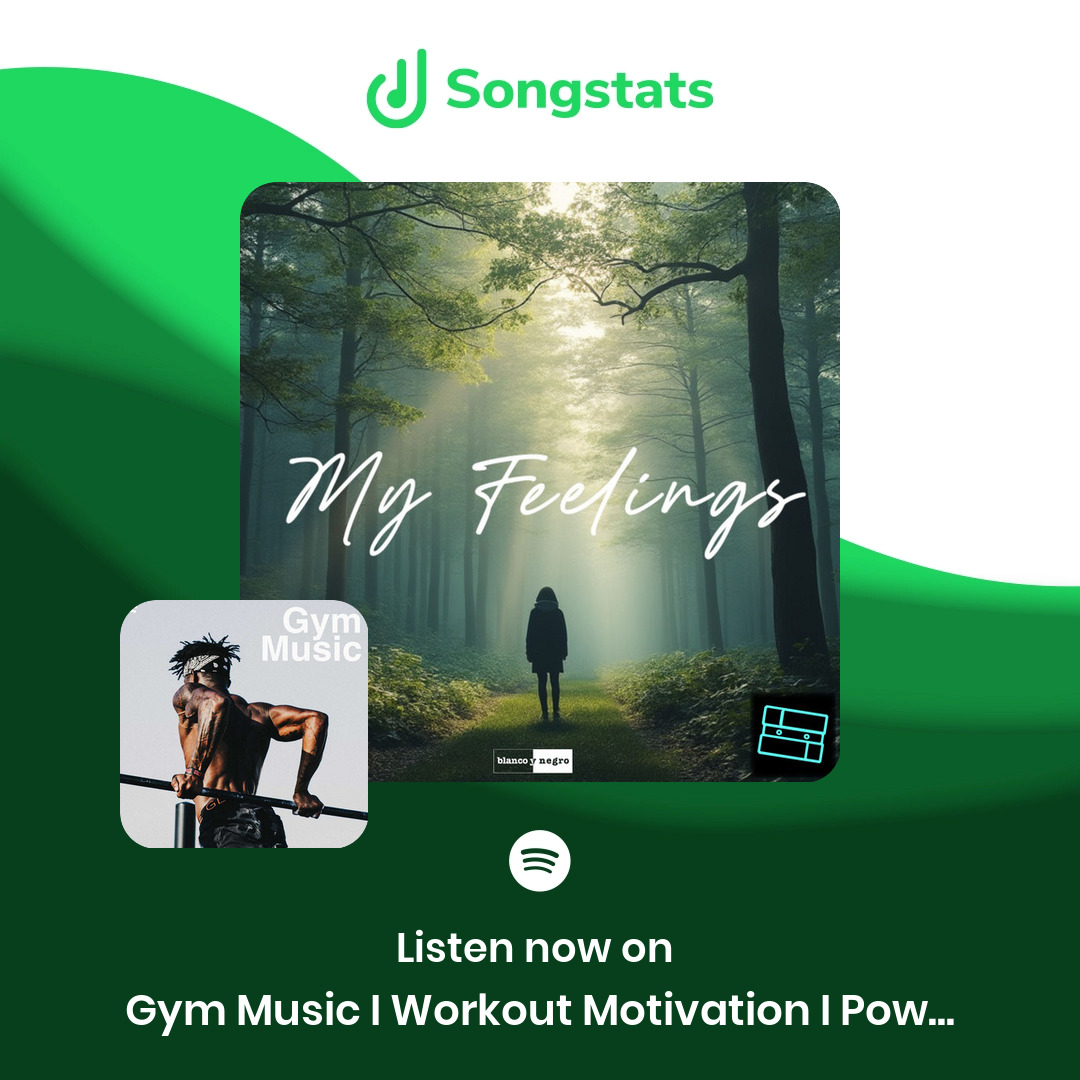 <a href="/PhilODMusic/">Phil OD</a> Woohoo!! "My Feelings" was added to 'Gym Music I Workout Motivation I Powerwalk I Beast Mode 2025' with over 226K Followers on Spotify!