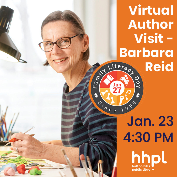 Drop by and join author/illustrator Barbara Reid on Jan. 23 for a virtual event! Enjoy a story and learn how to create clay pictures. Visit either branch to watch and make your own clay creation. #HHPL #HaltonHills #FamilyLiteracyDay
Details: shorturl.at/7kyiO