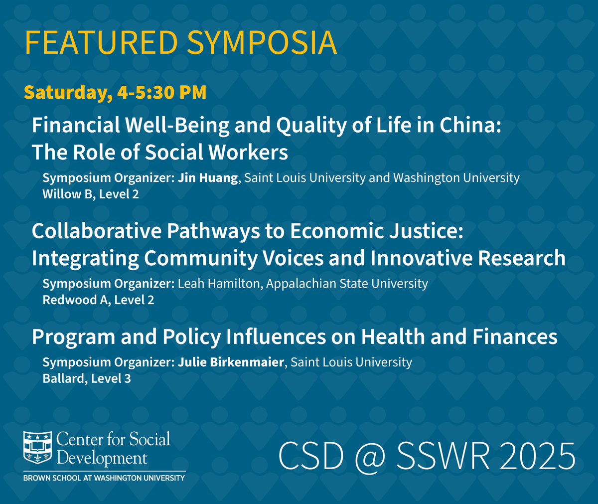 csdwustl's tweet photo. #SSWR2025, join us at 4PM for one of three special symposia featuring the #SocialWorkResearch of CSD affiliates.
#SSWR2025 #Up4theChallenge #FinancialCapability #FinancialSocialWork #EconomicJustice @SSWRorg https://t.co/Cb3yDOBkxE