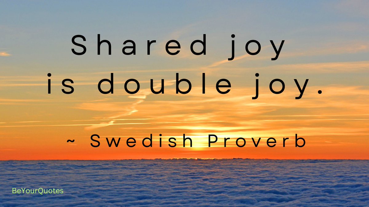 BeYourQuotes's tweet image. sharing joy makes it even greater...

#CelebrateTogetherness
#SharedJoy