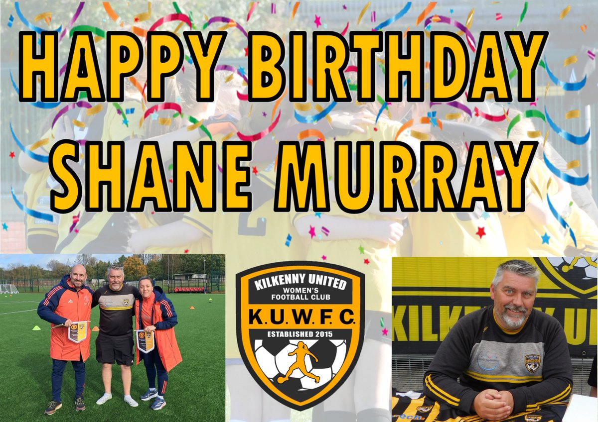 Happy Birthday to our chairman Shane Murray from all at Kilkenny United. We hope you have a great day Shane.